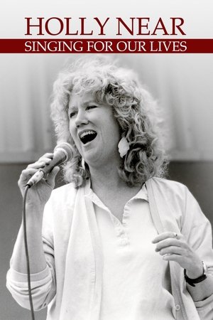 Watch Free Holly Near Singing For Our Lives (2018)