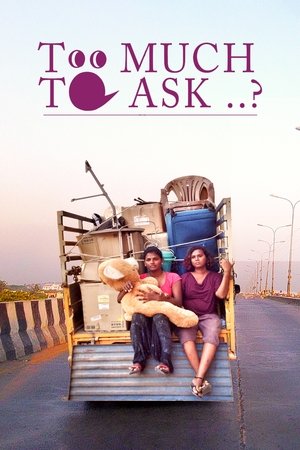 Watch Free Is It Too Much to Ask (2017)