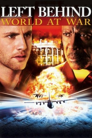 Watch Free Left Behind-World At War 2005
