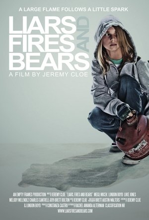 Watch Free Liars, Fires and Bears (2012)