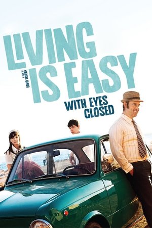 Watch Free Living Is Easy with Eyes Closed (2013)