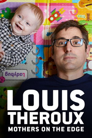 Watch Free Louis Theroux Mothers on the Edge (2019)