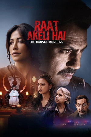 Watch Free Raat Akeli Hai - The Bansal Murders (2025)