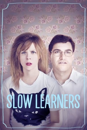 Watch Free Slow Learners (2015)