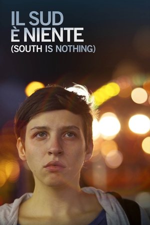 Watch Free South Is Nothing (2013)