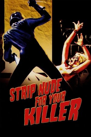 Watch Free Strip Nude for Your Killer (1975)
