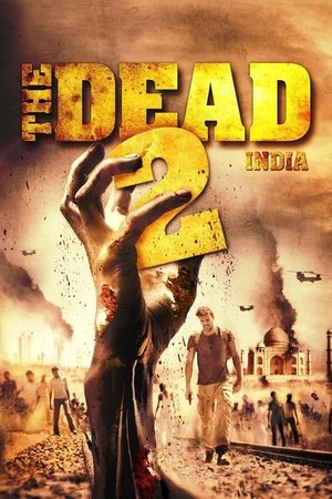 Watch Free The Dead 2: India (2013)