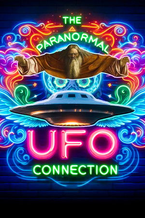 Watch Free The Paranormal UFO Connection (2024)