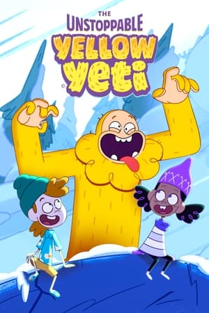 Watch Free The Unstoppable Yellow Yeti (2022-)