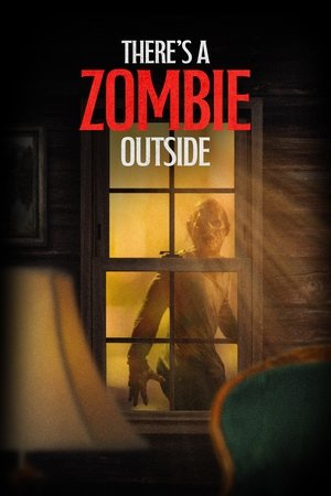 Watch Free Theres a Zombie Outside (2024)