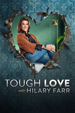 Watch Free Tough Love with Hilary Farr (2021-)