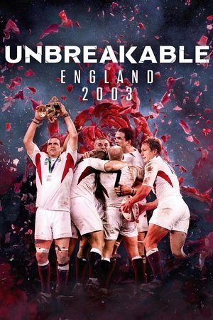 Watch Free Unbreakable England 2003 (2024)