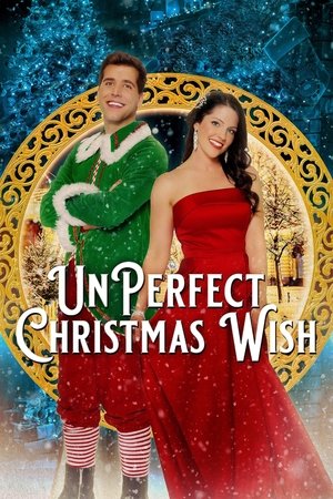 Watch Full Movie: UnPerfect Christmas Wish (2021)