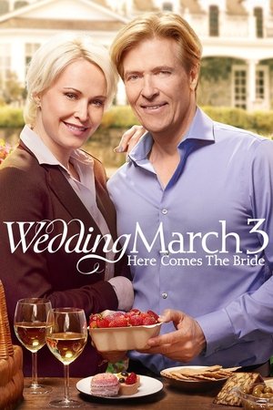 Watch Free Wedding March 3: Here Comes the Bride (2018)