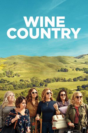 Watch Free Wine Country (2019)