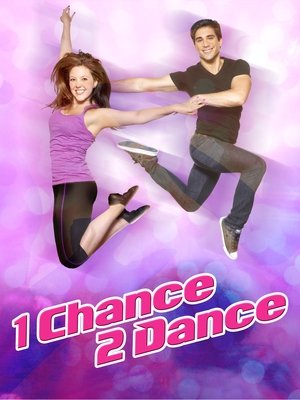 Watch Free 1 Chance 2 Dance (2014)