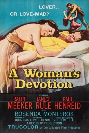 Watch Free A Womans Devotion (1956)