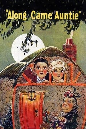 Watch Free Along Came Auntie (1926)