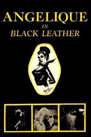 Watch Free Angelique in Black Leather (1968)