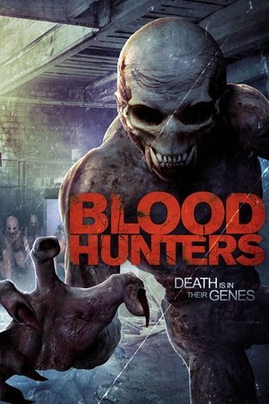 Watch Free Blood Hunters (2016)