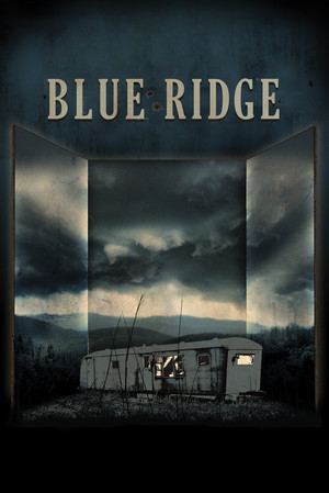 Watch Full Movie: Blue Ridge (2014)