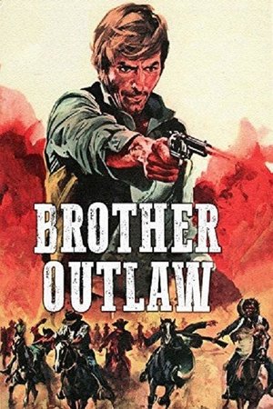 Watch Full Movie: Brother Outlaw (1971)