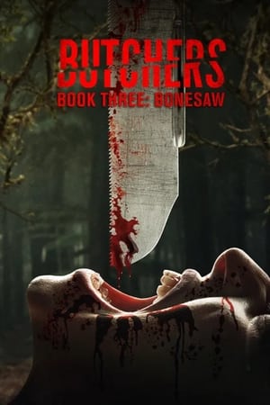 Watch Free Butchers Book Three Bonesaw (2024)