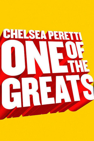 Watch Free Chelsea Peretti: One of the Greats (2014)