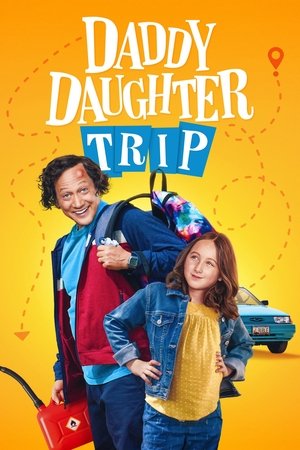 Watch Free Daddy Daughter Trip (2022)