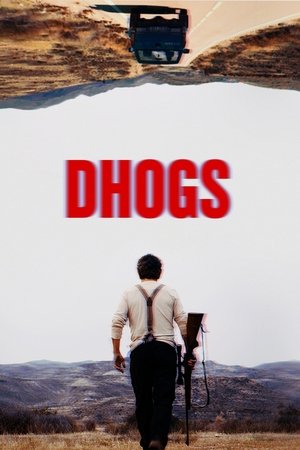 Watch Free Dhogs (2017)