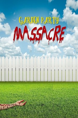 Watch Free Garden Party Massacre (2015)