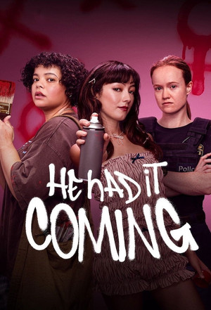 Watch Free He Had It Coming (2025–)