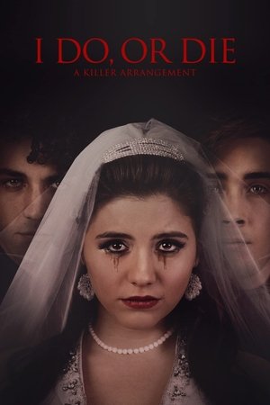 Watch Free I Do, or Die A Killer Arrangement (2020)