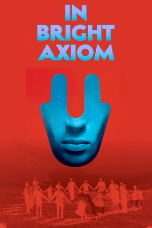 Watch Free In Bright Axiom (2019)