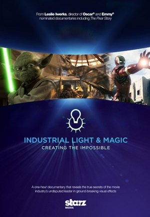 Watch Free Industrial Light &amp; Magic: Creating the Impossible (2010)