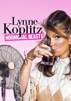 Watch Free Lynne Koplitz: Hormonal Beast (2017)