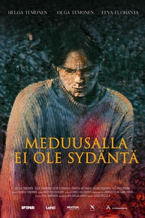 Watch Free Meduusalla ei ole sydanta (2025)