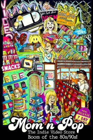 Watch Full Movie: Mom n Pop The Indie Video Store Boom of the 80s90s (2022)
