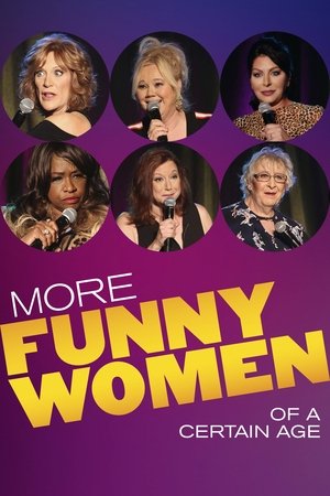 Watch Free More Funny Women of a Certain Age (2020)