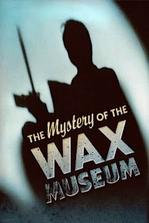 Watch Free Mystery of the Wax Museum (1933)