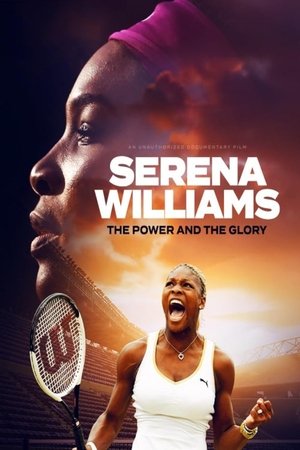 Watch Free Serena Williams The Power and the Glory (2024)