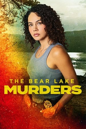 Watch Free The Bear Lake Murders (2025)