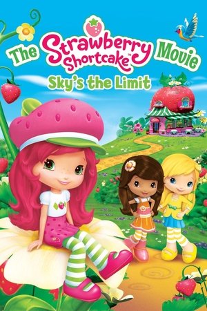 Watch Free The Strawberry Shortcake Movie: Skys the Limit (2009)