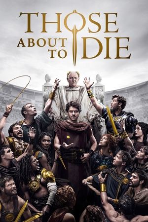 Watch Free Those About to Die (2024-)