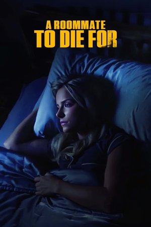Watch Free A Roommate to Die For (2023)