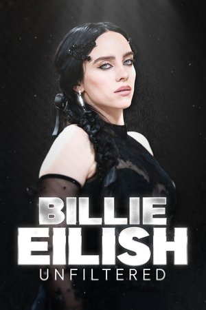 Watch Free Billie Eilish Unfiltered (2024)