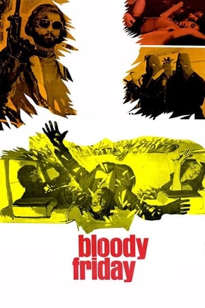 Watch Free Bloody Friday (1972)