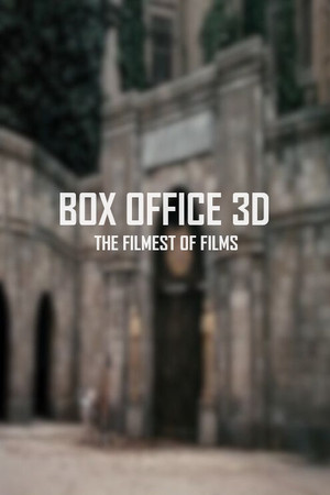 Watch Free Box Office 3D The Filmest of Films (2011)