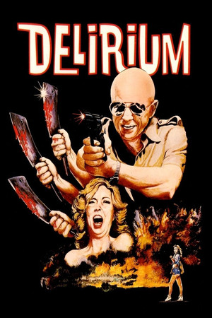 Watch Full Movie: Delirium (1979)