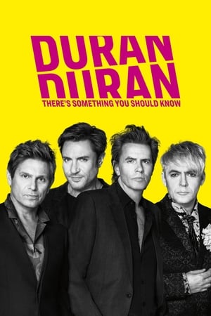 Watch Free Duran Duran: Theres Something You Should Know (2018)